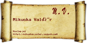 Mikuska Valér névjegykártya